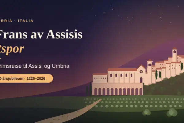 Illustrasjon av Assisi i skumringen med Basilica di San Francesco, middelalderbyen og festningen på åssiden, olivenlunder og en pilegrimssti med fotspor, sammen med teksten «I Frans av Assisis fotspor – Pilegrimsreise til Assisi og Umbria» og «800-årsjubileum · 1226–2026».