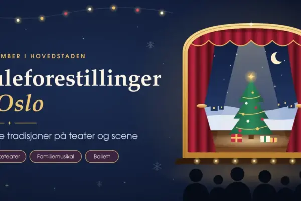 Illustrasjon av en teaterscene med røde fløyelsgardiner, et pyntet juletre i lyskasterens skinn og publikum i salen, ved siden av teksten «Juleforestillinger i Oslo – faste tradisjoner på teater og scene».