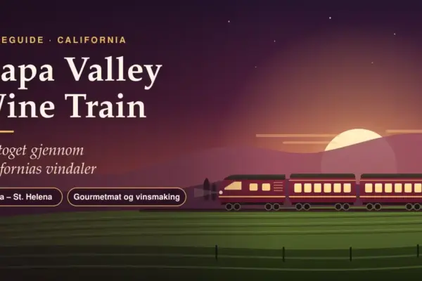 Illustrasjon av et vinrødt, nostalgisk tog som kjører gjennom vinmarkene i Napa Valley i solnedgang, med teksten «Napa Valley Wine Train – vintoget gjennom Californias vindaler».