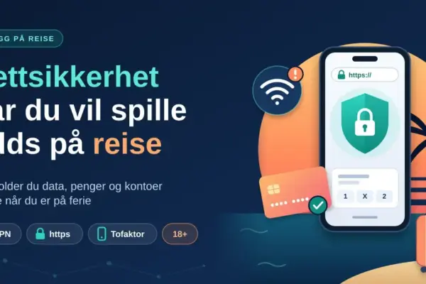 Illustrasjon av en mobiltelefon med hengelås, skjold og https-adresse foran en solnedgang med palme, koffert, WiFi-symbol og betalingskort, med teksten «Nettsikkerhet når du vil spille odds på reise».